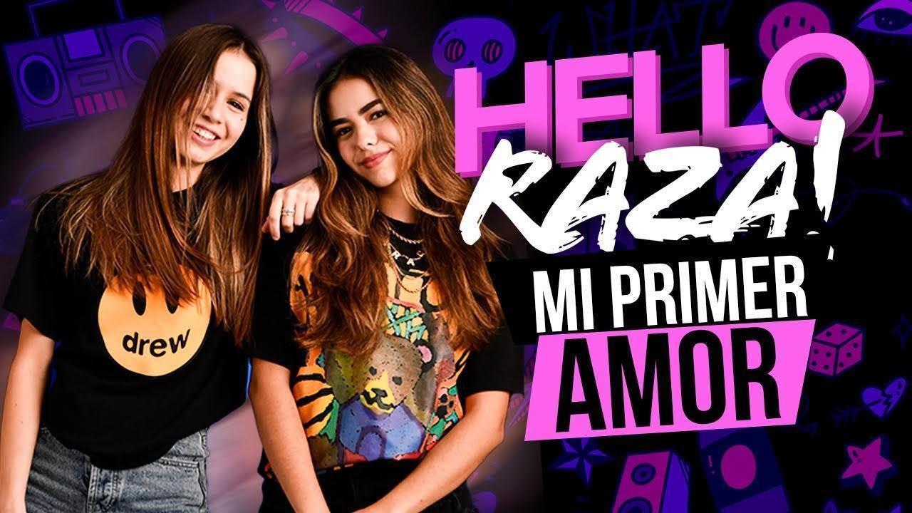 Hello Raza: Mi primer amor