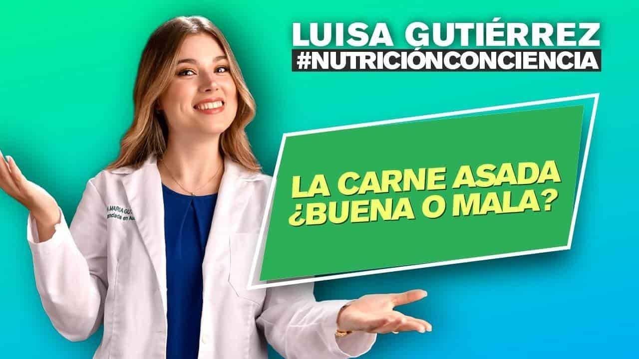 Nutrición ConCiencia: la carne asada ¿buena o mala?