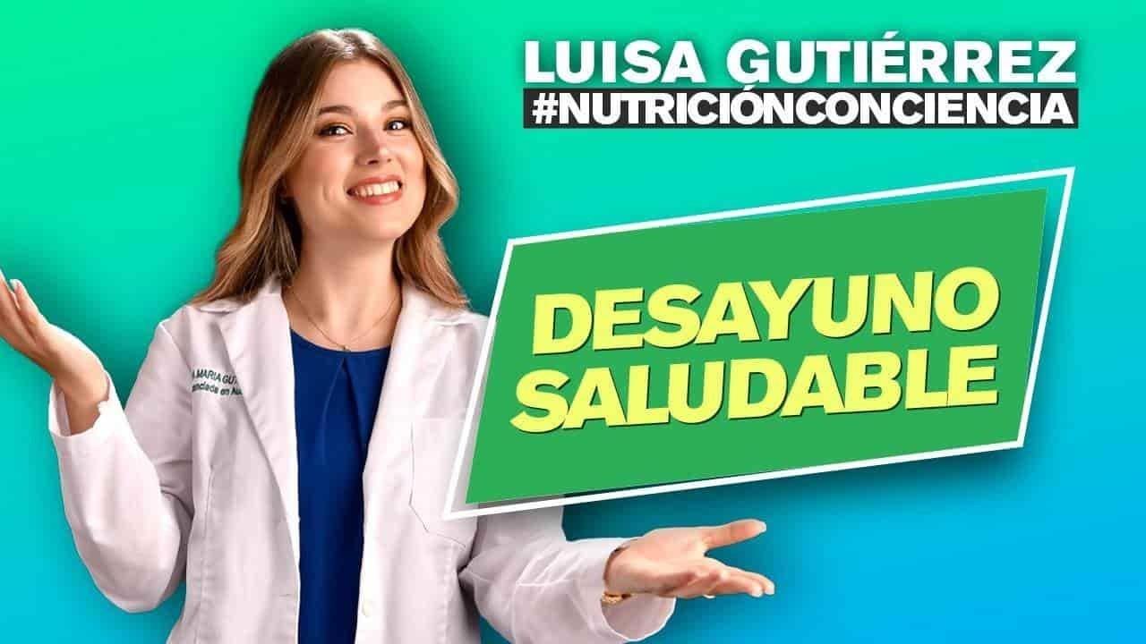 Nutrición ConCiencia: Desayuno saludable