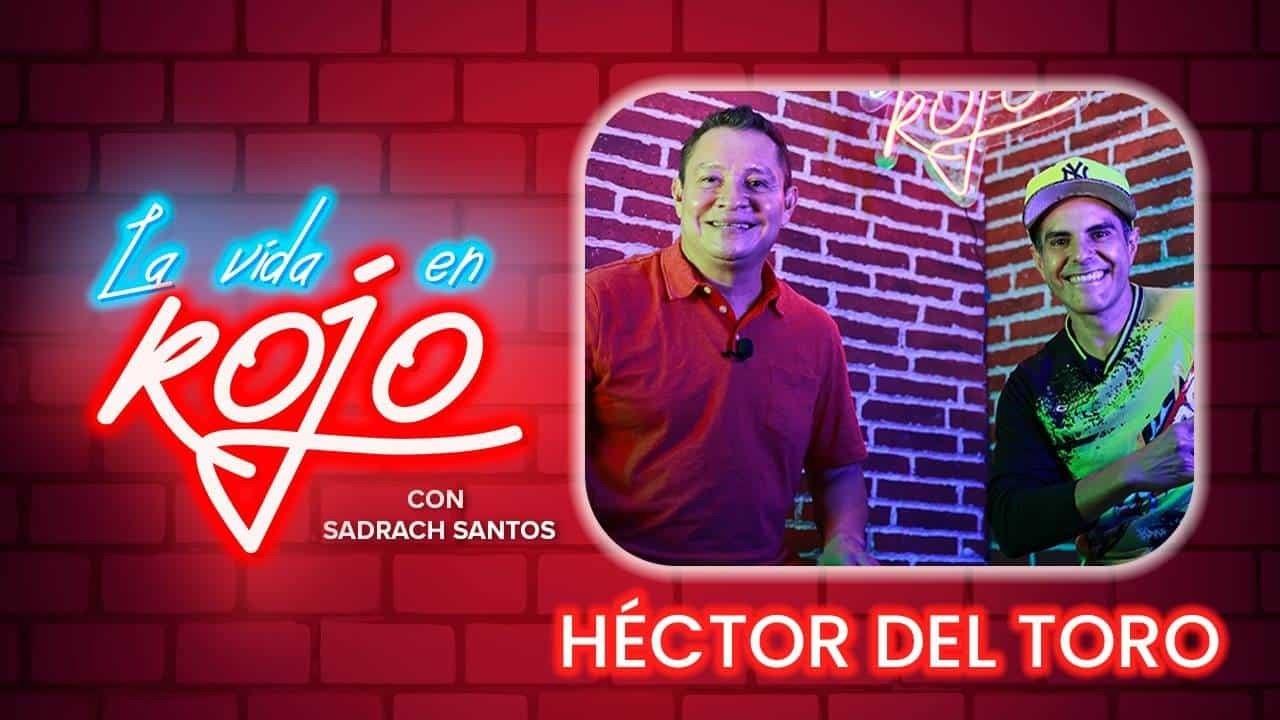 ¡Extrema! La Vida en Rojo de Héctor Del Toro