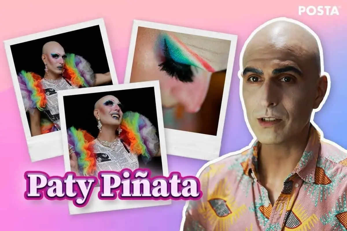 Paty Piñata, la transformación de un artista Drag Queen