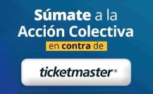 ¿Te falló Ticketmaster con un evento? Profeco llama a acción colectiva