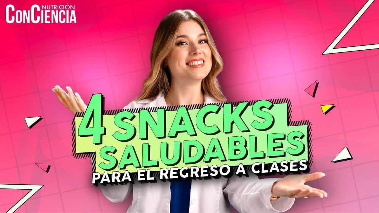 Nutrición ConCiencia: 4 snacks saludables para el regreso a clases
