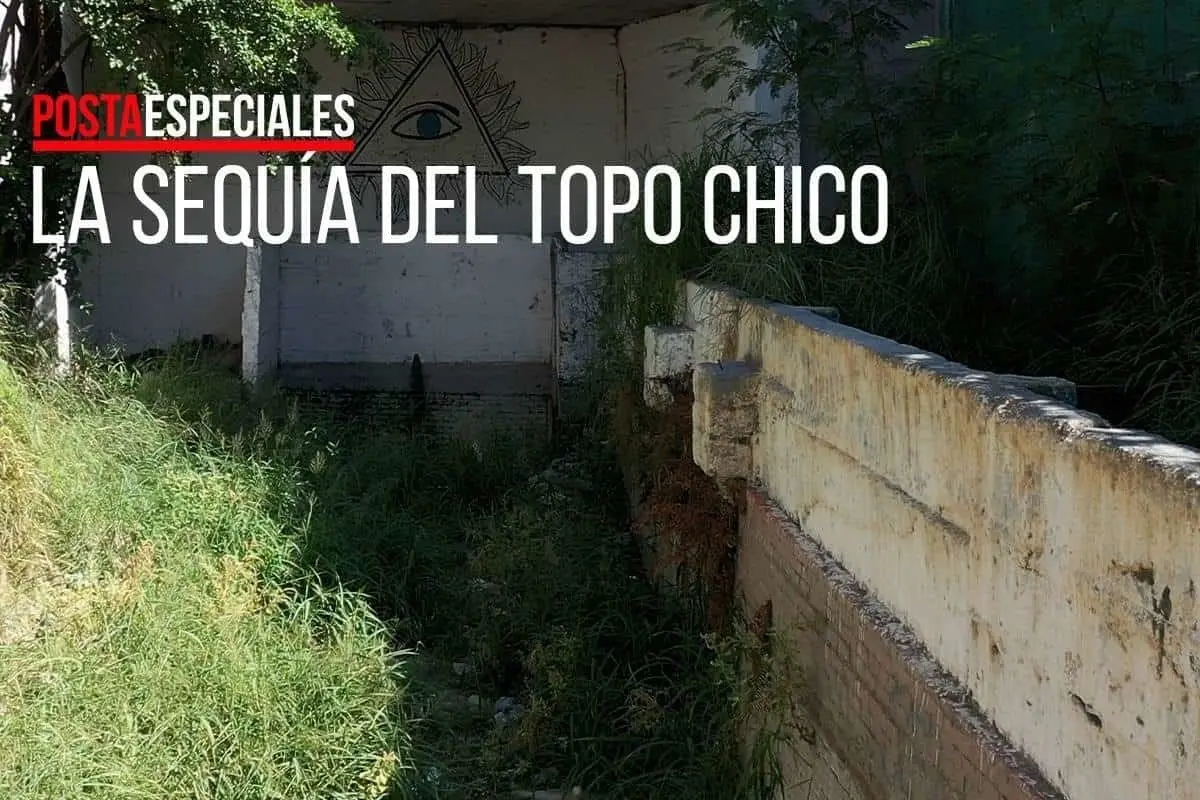 La sequía del Topo Chico
