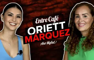 Entre Café: Oriett Márquez comparte lo que es la trofología