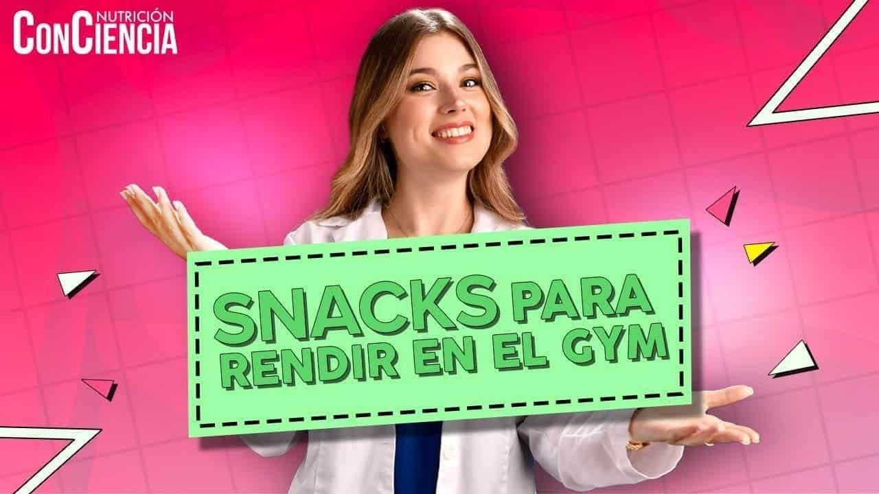 Nutrición ConCiencia: Snacks para rendir en el gym