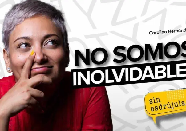 No somos inolvidables