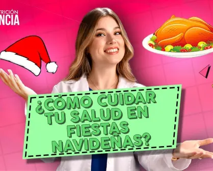 Nutrición ConCiencia: ¿Cómo cuidar tu salud en fiestas navideñas?