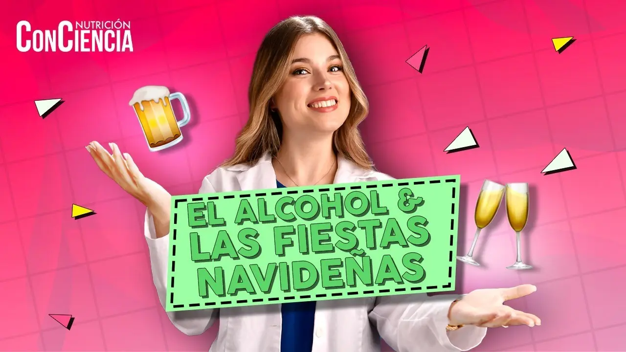 Nutrición ConCiencia: el alcohol y las fiestas navideñas