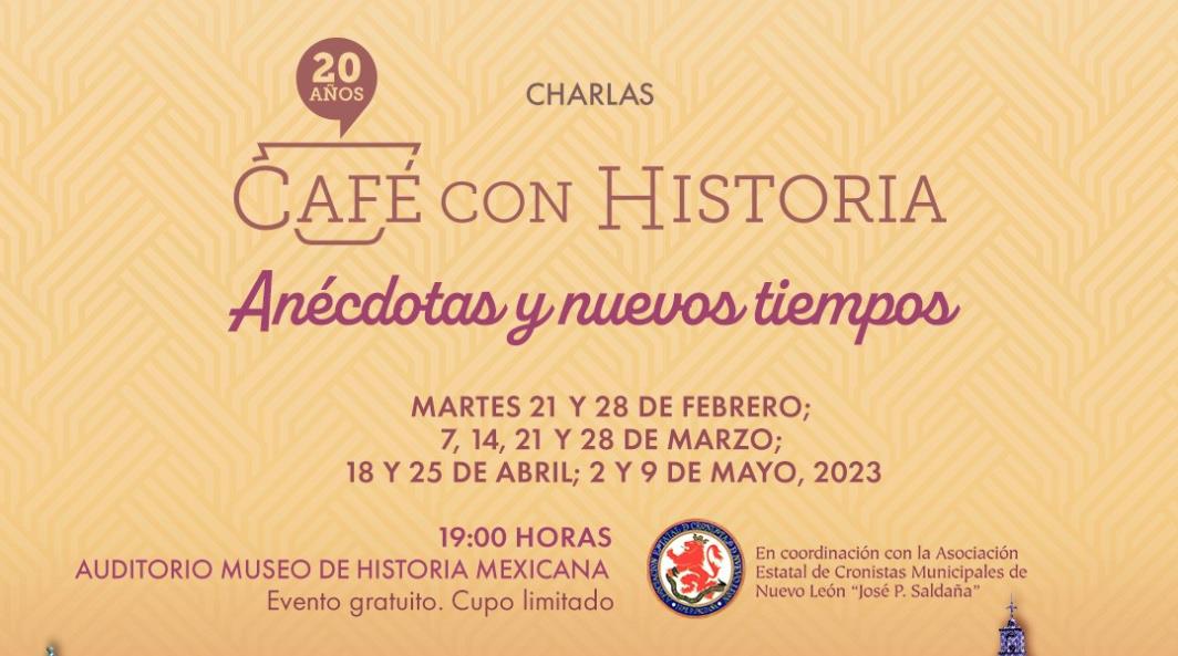 Café con Historia es el principal escenario en donde se difunde la historia de los municipios de Nuevo León. Foto: Museo de Historia Mexicana
