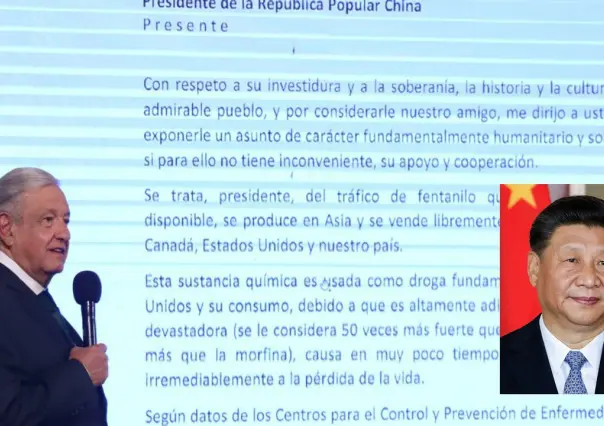 Envía AMLO carta a presidente de China para ayudar contra tráfico de fentanilo