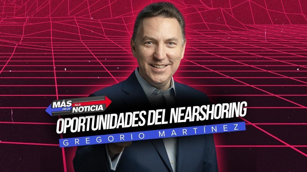 Oportunidades del Nearshoring