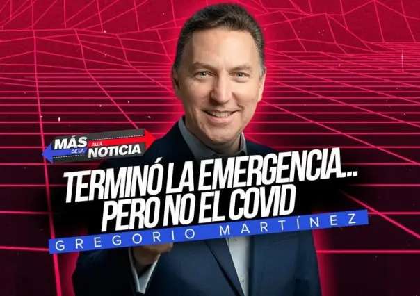 Terminó la emergencia... pero el COVID no