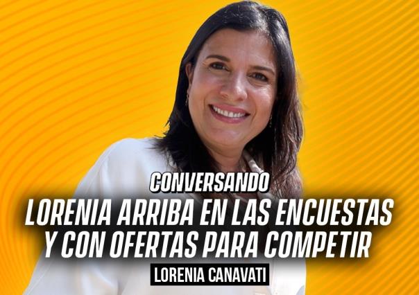 Lorenia arriba en las encuestas y con ofertas para competir