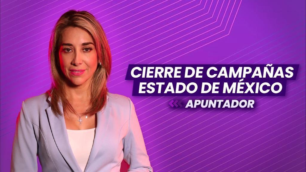 Cierre de campañas Estado de México