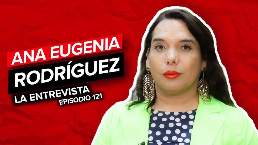 Política con diversidad: Ana Eugenia Rodríguez