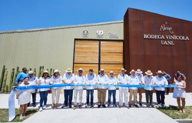 Inaugura UANL Bodega Vitivinícola en Linares; producirá vino Alere