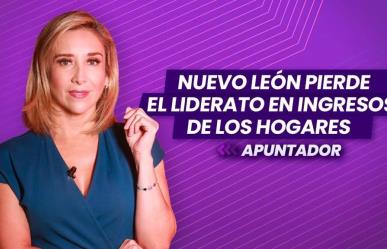 Nuevo León Pierde el liderato en ingresos de los hogares