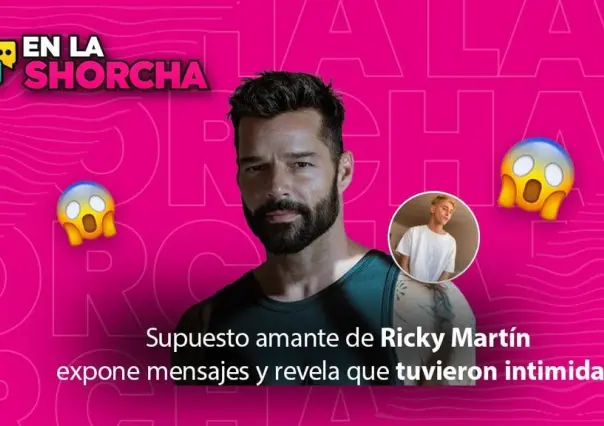 Supuesto amante de Ricky Martín expone mensajes y revela que tuvieron intimidad