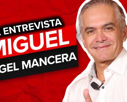 El corazón de México: Miguel Ángel Mancera