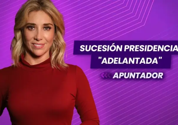 Sucesión presidencial adelantada