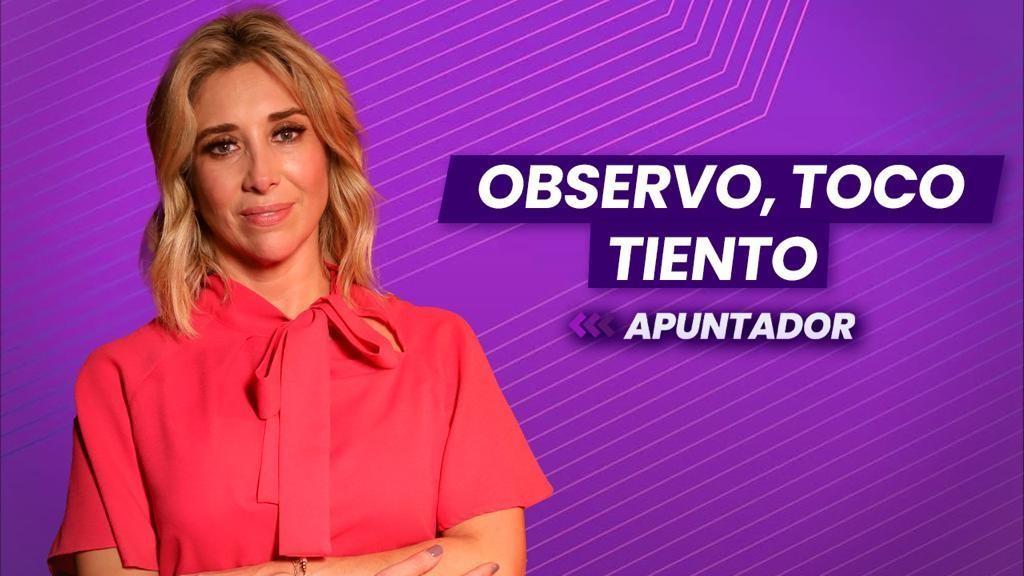 OBSERVO, TOCO, TIENTO
