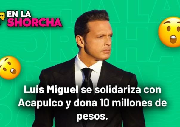 Luis Miguel se solidariza con Acapulco y dona 10 millones de pesos.