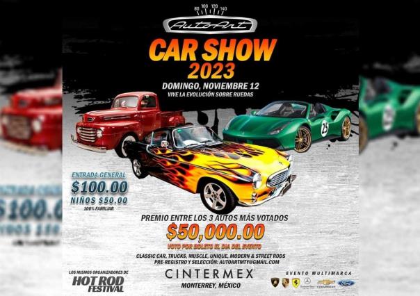 AUTOART Car Show 2023, una exhibición de joyas que llegará Cintermex