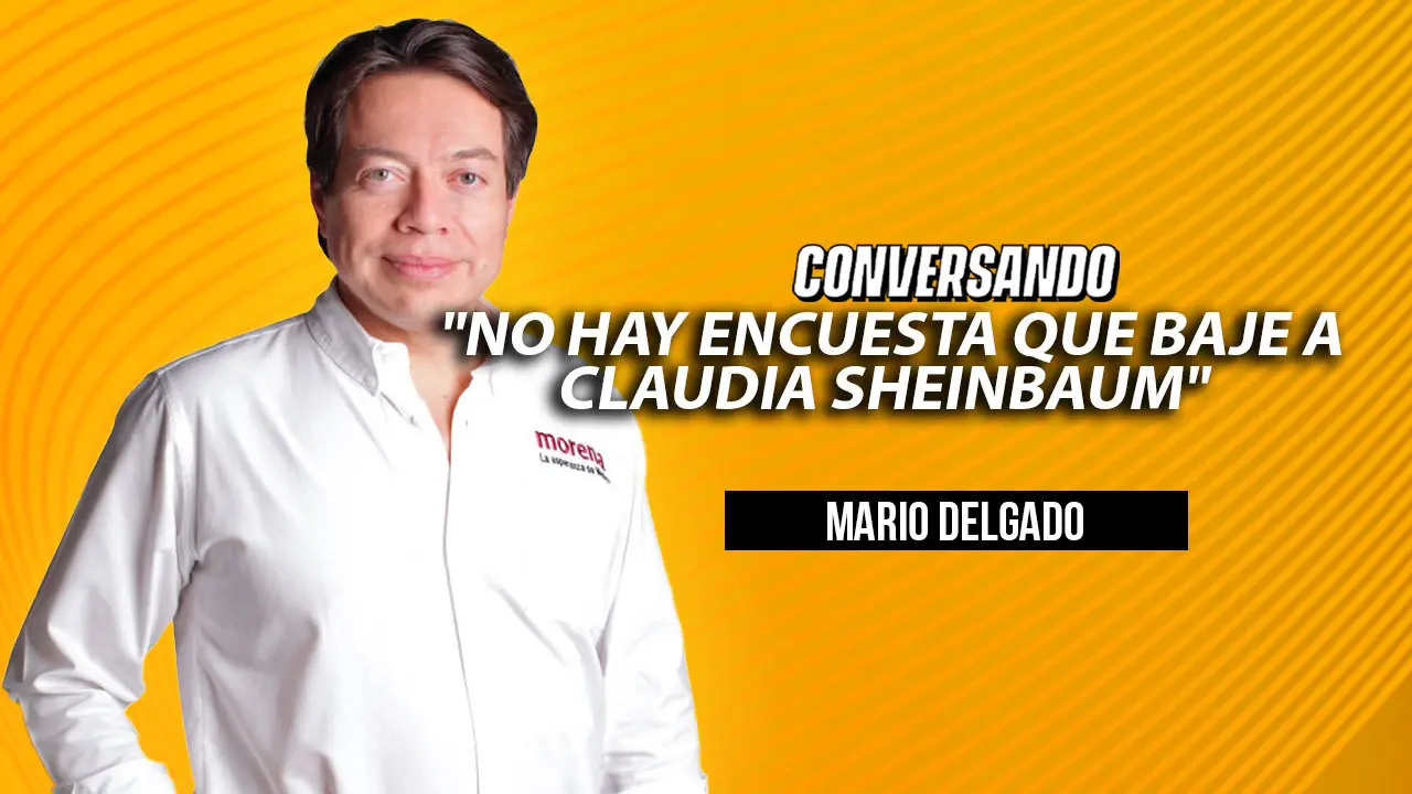 No hay encuesta que baje a Claudia Sheinbaum: Mario Delgado