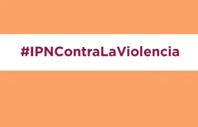 En un año el IPN sanciona a 248 trabajadores y alumnos por violencia de género