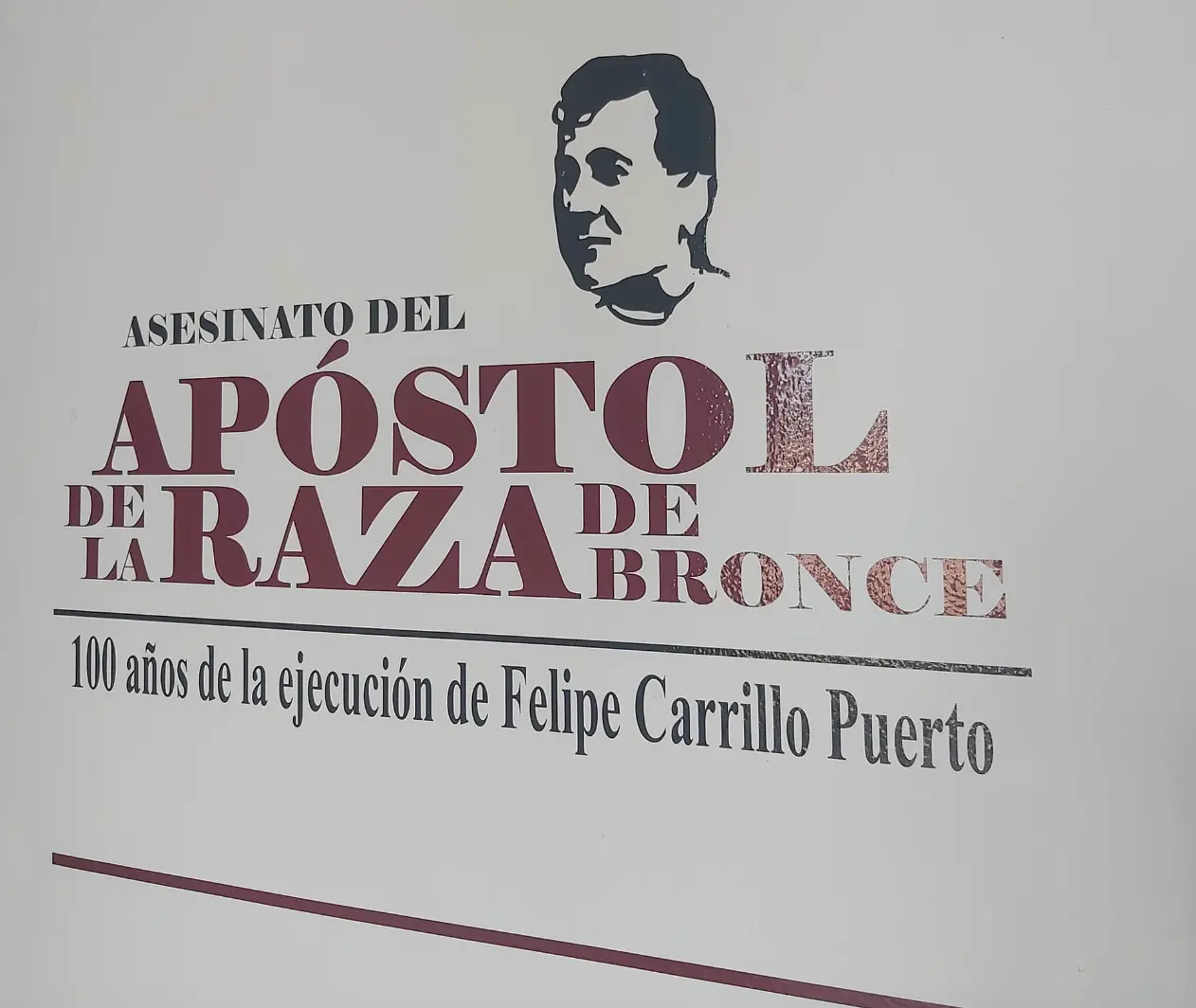 El Museo de la Muerte de Mérida albergará la expocisión “Apostol de la raza de bronce, a 100 años de la ejecución de Felipe Carrillo Puerto”.- Foto del Museo de la Muerte