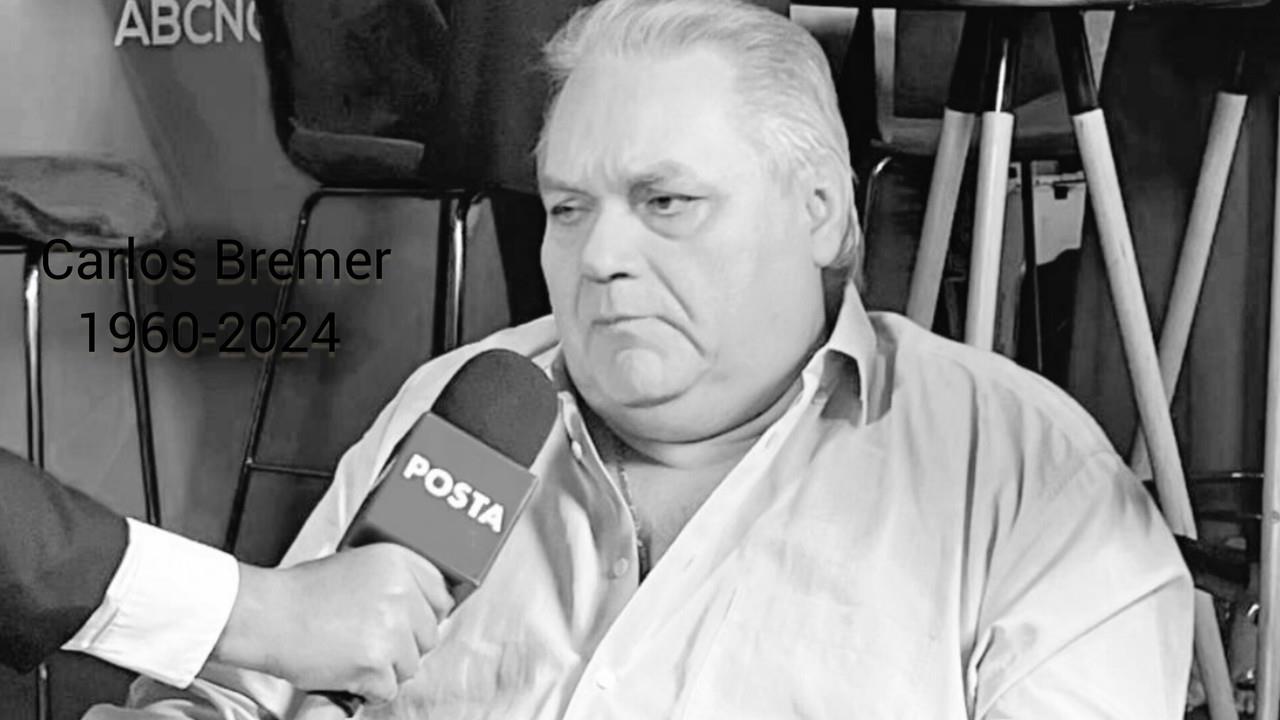 Carlos Bremer falleció a los 63 años, tras convalecer desde el 2 de enero en un hospital en San Pedro Garza García. Foto: POSTA