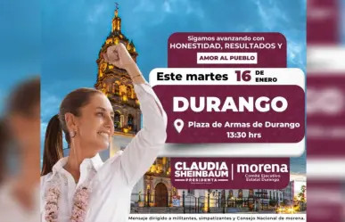 ¿A qué hora y dónde se presentará Claudia Shienbaum en Durango?
