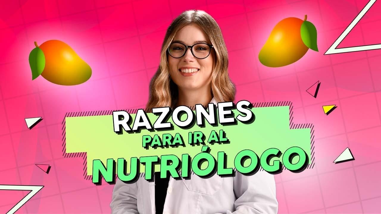 Nutrición ConCiencia: Razones para ir al nutriólogo