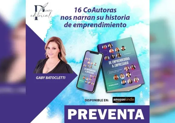 Arranca preventa de libro “De emprendedora a empresaria”