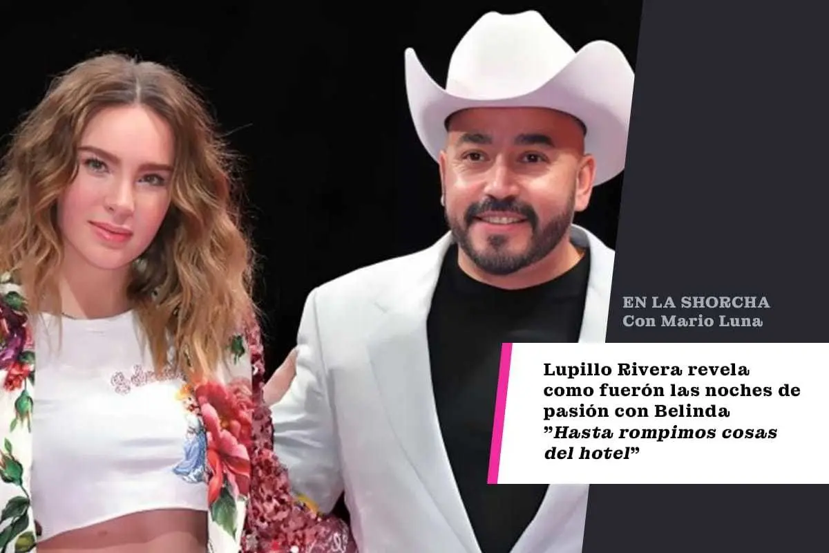 Lupillo Rivera Revela como fueron las noches de pasión con Belinda