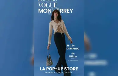 Regresará “Espacio Vogue Monterrey” con distintas sorpresas de moda