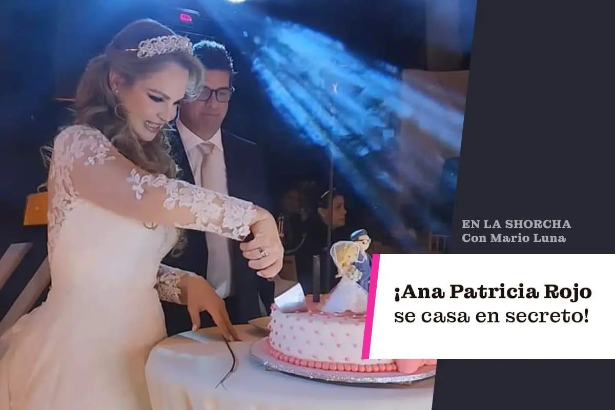 Ana Patricia Rojo se casó en secreto