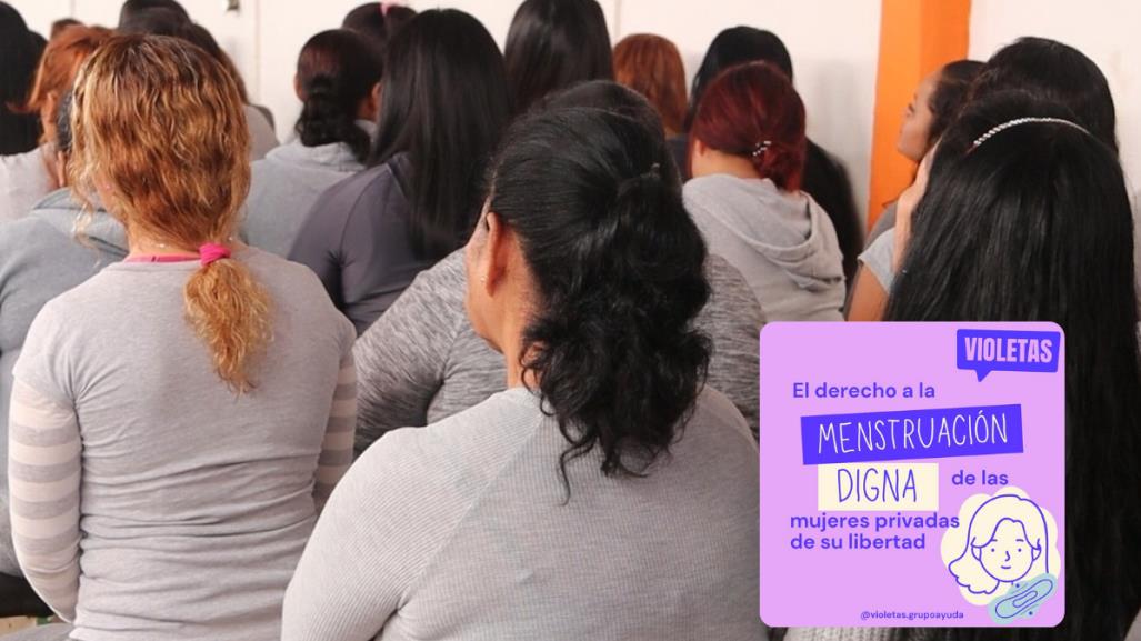 Promueven menstruación digna para mujeres privadas de su libertad