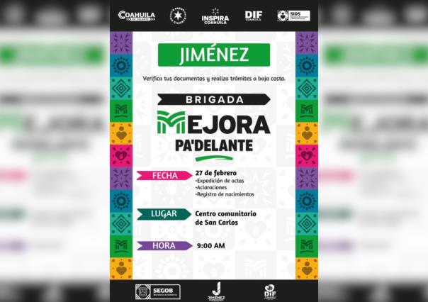 Llegará Brigada del Registro Civil a agilizar trámites a la comunidad de Jiménez