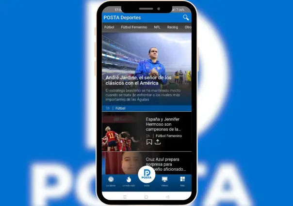 Lanza Grupo POSTA la app de POSTA Deportes ¡Descárgala!