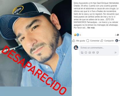 Busca a su hermano desaparecido desde noviembre en Matamoros