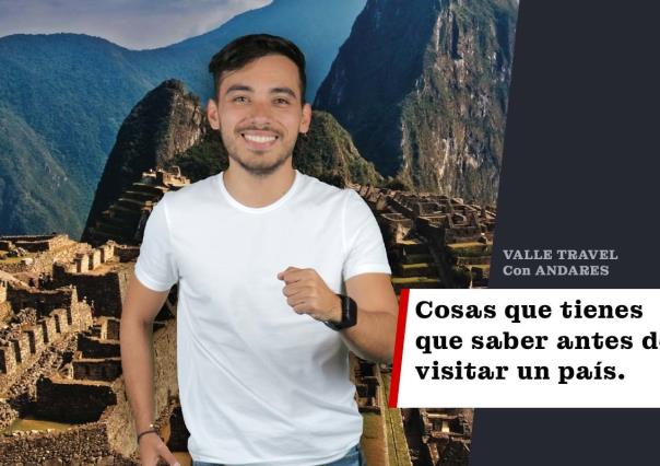 Cosas que tienes que saber antes de visitar un país