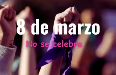 ¿Por qué no se celebra el Día Internacional de la Mujer?