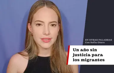 Un año sin justicia para los migrantes