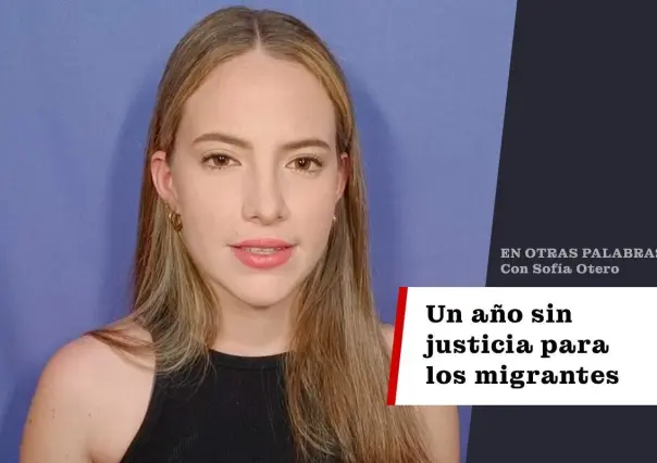 Un año sin justicia para los migrantes