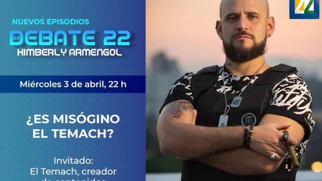 ¡El Temach será entrevistado en programa de Canal 22! ¿Es misógino?