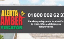 Yucatán: ¿Qué se necesita para activar una Alerta Amber?