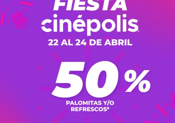 ¿¡Qué?! Cine en 35 pesos en la Fiesta Cinépolis