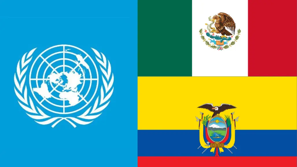 México busca suspender de la ONU a Ecuador a través de su denuncia